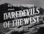 Daredevils of the West--titles